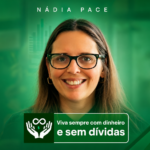 Viva sempre com dinheiro Vale a pena?