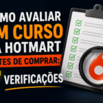 Como avaliar um curso da Hotmart antes de comprar: 7 verificações